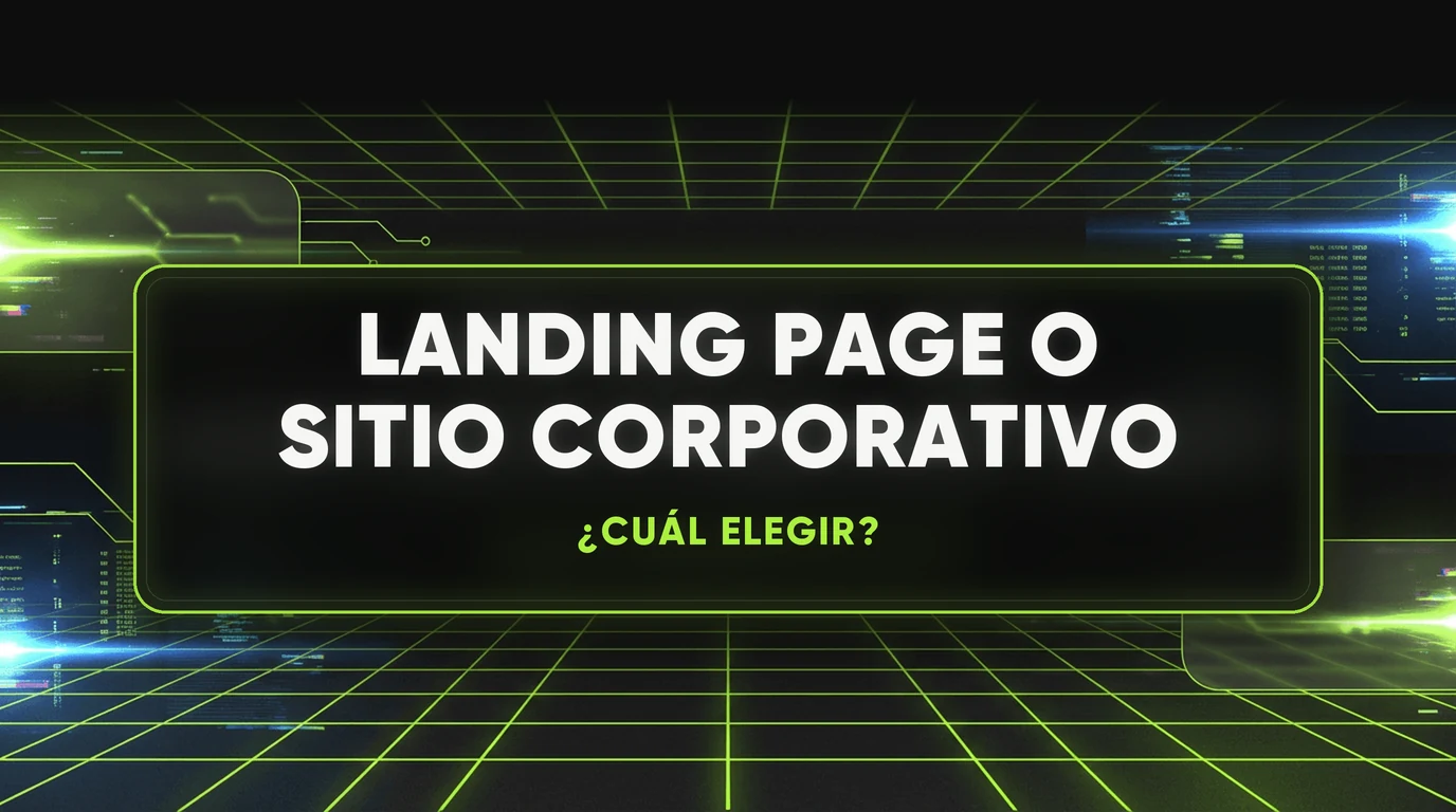 Landing page o sitio web corporativo: qué elegir para tu negocio 1 Landing page o sitio web corporativo: qué elegir para tu negocio