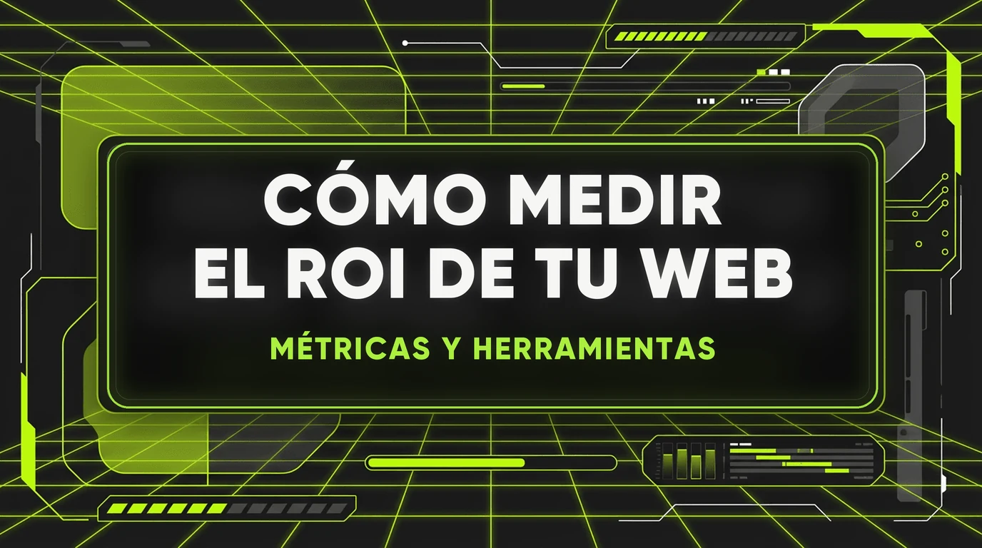 Cómo medir el ROI de un sitio web: las métricas que importan 1 Cómo medir el ROI de un sitio web: las métricas que importan